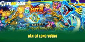 Bắn cá Long Vương