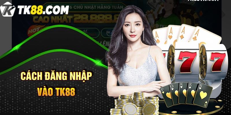 Hướng dẫn cách đăng nhập TK88