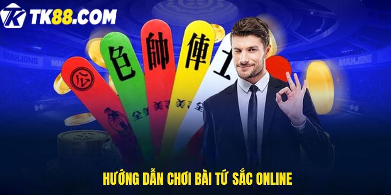 Hướng dẫn chơi bài Tứ sắc online