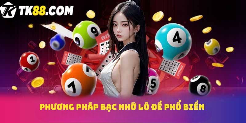 Phương pháp Bạc nhớ lô đề phổ biến